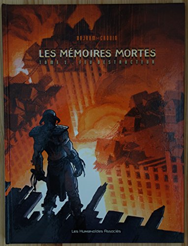 Stock image for Feu destructeur, tome 1 : Mmoires mortes for sale by Ammareal