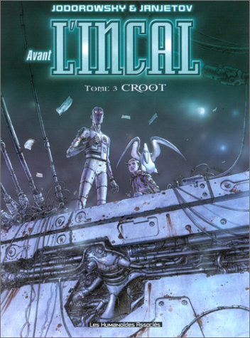 Beispielbild fr Avant l'Incal, tome 3 : Croot zum Verkauf von medimops