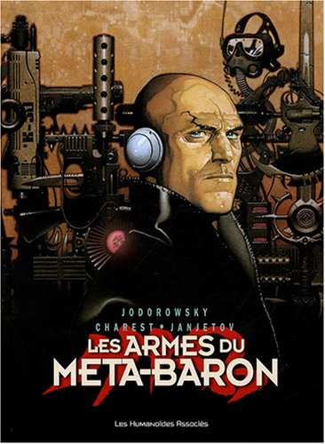 Caste Meta-Barons - les armes du Meta-Baron (9782731614473) by Jodorowsky, Alexandro; Charest, Travis; Janjetov, Zoran