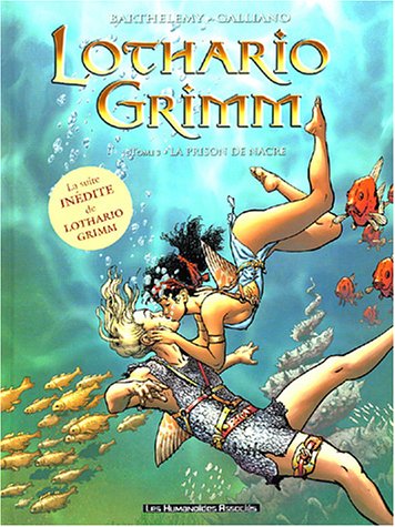 Imagen de archivo de Lothario Grimm, tome 3 : La prison de nacre a la venta por Ammareal