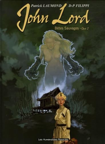 Beispielbild fr John Lord, Tome 2 : Btes Sauvages zum Verkauf von Ammareal