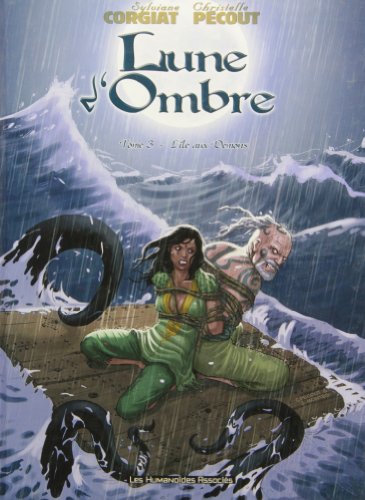 Beispielbild fr Lune d'ombre, Tome 3 : L'le aux Dmons zum Verkauf von medimops