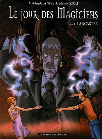 Beispielbild fr Le jour des magiciens, Tome 3 : Lancaster zum Verkauf von Ammareal