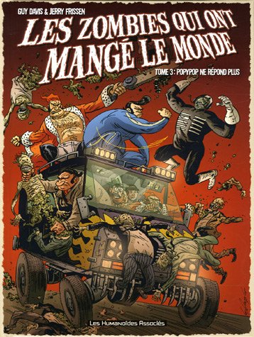 Beispielbild fr Les zombies qui ont mang le monde, Tome 3 : Popypop ne rpond plus zum Verkauf von Ammareal