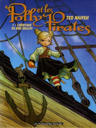 Beispielbild fr Polly et les Pirates, Tome 1 : L'hritage de Meg Malloy zum Verkauf von Ammareal