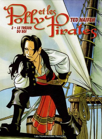 "polly et les pirates t.3 ; le trÃ©sor du roi" (9782731618617) by Ted Naifeh