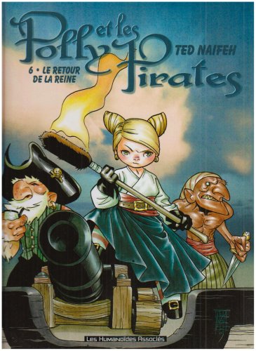 Polly et les Pirates, Tome 6 (French Edition) (9782731618921) by Ted Naifeh