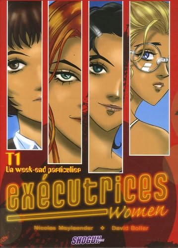 Imagen de archivo de Excutrices Women, Tome 1 : Un week-end particulier a la venta por Librairie Th  la page