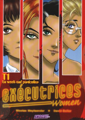 Stock image for Excutrices Women, Tome 1 : Un week-end particulier for sale by Librairie Th  la page