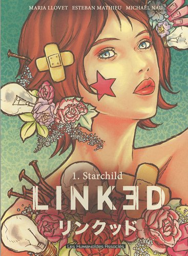 Beispielbild fr Linked, Tome 1 : Starchild zum Verkauf von medimops