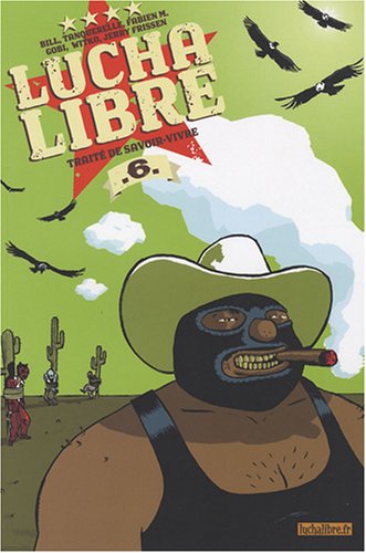 Stock image for Lucha Libre, N 6. Trait De Savoir-vivre for sale by RECYCLIVRE