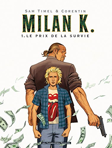 Beispielbild fr Milan K. T01: Le Prix de la survie zum Verkauf von WorldofBooks