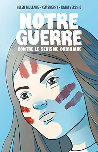 Stock image for Notre Guerre Contre Le Sexisme Ordinaire for sale by RECYCLIVRE