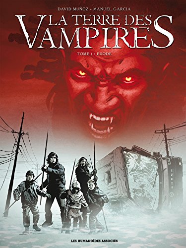 Beispielbild fr La Terre Des Vampires. Vol. 1. Exode zum Verkauf von RECYCLIVRE