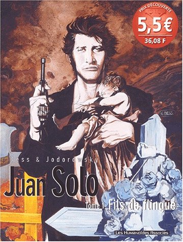9782731661958: Juan Solo Tome 1 : Fils de flingue
