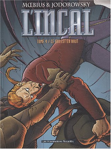 Stock image for L'Incal, Tome 4 : Ce qui est en haut for sale by Ammareal