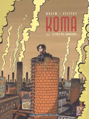 Image d?archive pour Koma, tome 1 : La voix des chemin�es