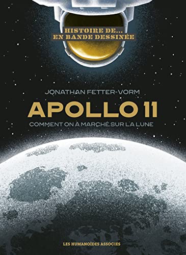 Stock image for Histoire d'Apollo XI: Comment on a march sur la lune for sale by medimops