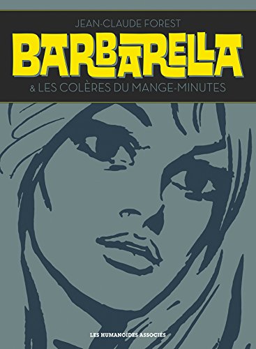 9782731667790: Barbarella - intgrale: Suivi de Les colres du Mange-Minutes (HUMANO.SCIE.FIC)