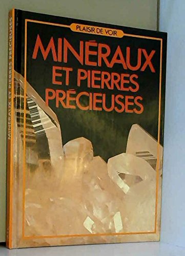 Stock image for Minraux et pierres prcieuses (Plaisir de voir) for sale by Ammareal