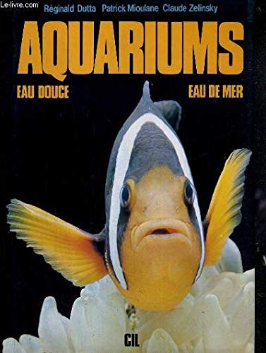 Beispielbild fr Aquariums eau douce et eau de mer zum Verkauf von Librairie Th  la page