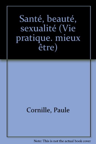Stock image for Sant, beaut, sexualit (Vie pratique) for sale by Ammareal