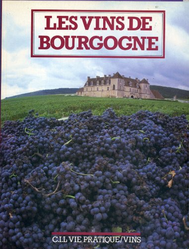 Beispielbild fr Les vins de bourgogne zum Verkauf von Librairie Th  la page