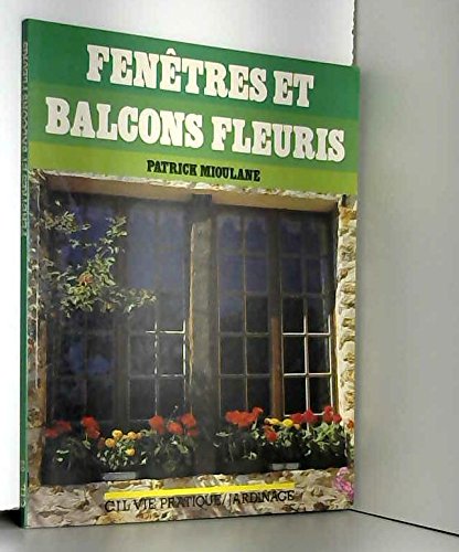 Stock image for Fenetres et balcons fleuris for sale by Librairie Th  la page