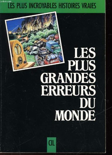 Les Plus grandes erreurs du monde (9782731802467) by Blundell Nigel