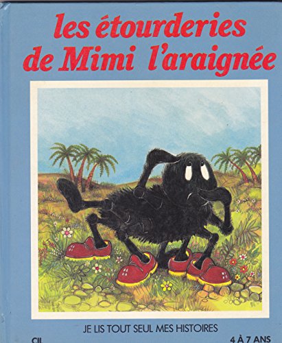 Beispielbild fr Les Etourderies De Mimi L'araigne zum Verkauf von RECYCLIVRE