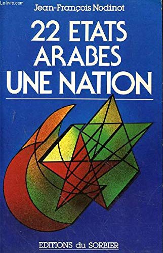 9782732000060: 22 [i.e. Vingt-deux] États arabes, une nation (French Edition)