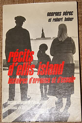 ReÌcits d'Ellis Island: Histoires d'errance et d'espoir (French Edition) (9782732000084) by Perec, Georges