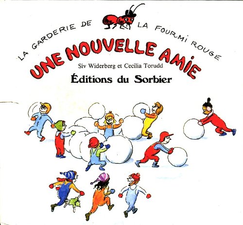 Stock image for Une Nouvelle amie (La garderie de la fourmi rouge) for sale by medimops
