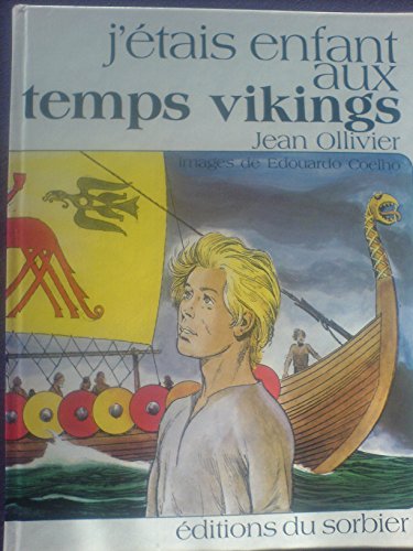 9782732030265: J'tais enfant aux temps vikings (J'tais enfant...)