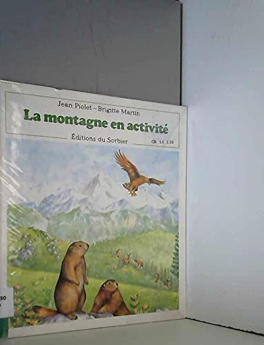 Beispielbild fr La montagne en activit zum Verkauf von WorldofBooks