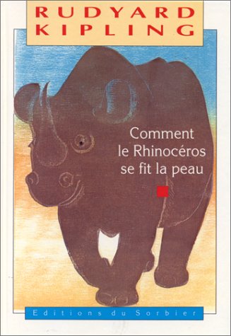 Beispielbild fr Comment le rhinocros se fit la peau zum Verkauf von Ammareal