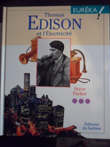 Imagen de archivo de Thomas Edison et l'' lectricit a la venta por Better World Books: West