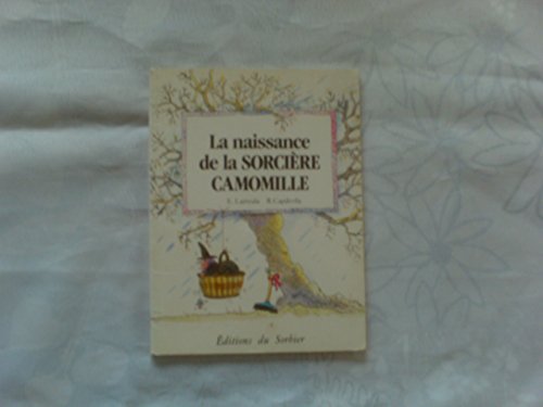 Stock image for La naissance de la sorci re Camomille for sale by Goldstone Books