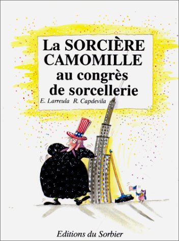 Imagen de archivo de La Sorcire Camomille au congrs de sorcellerie a la venta por Ammareal