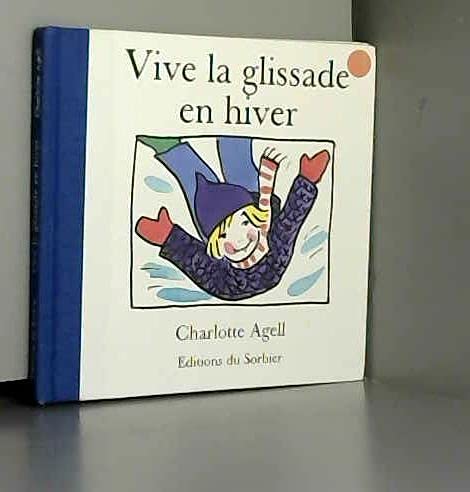 Stock image for Vive la glissade en hiver for sale by Librairie Th  la page