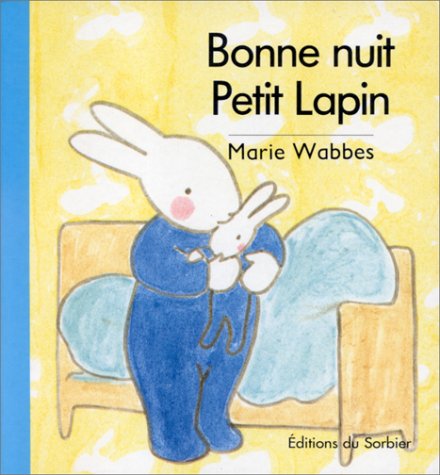 Beispielbild fr Bonne nuit, Petit Lapin zum Verkauf von medimops