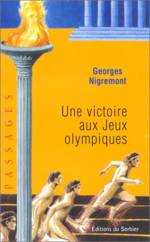 Beispielbild fr Une victoire aux Jeux Olympiques zum Verkauf von Ammareal