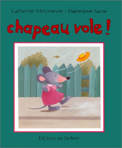 Stock image for Chapeau vole ! for sale by Ammareal