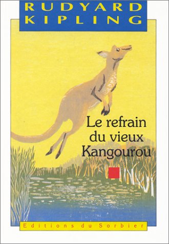 Stock image for Le refrain du vieux kangourou for sale by WorldofBooks