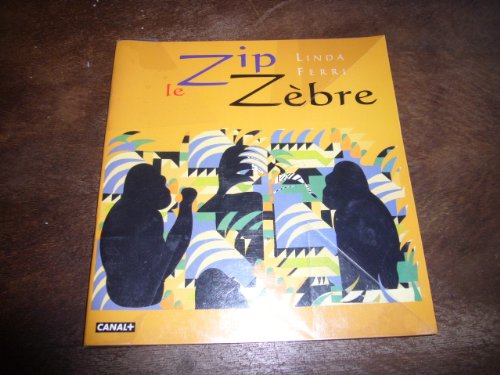 Beispielbild fr Zip le zebre zum Verkauf von Ammareal