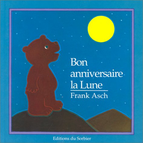 Beispielbild fr BON ANNIVERSAIRE LA LUNE zum Verkauf von Better World Books