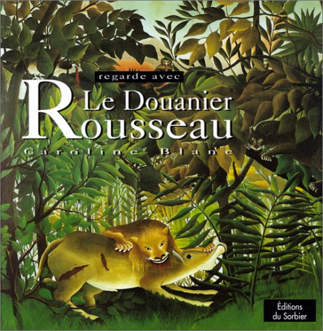 Beispielbild fr Le Douanier Rousseau zum Verkauf von medimops
