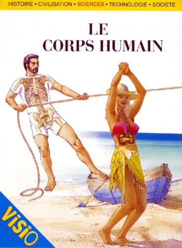 Stock image for Le corps humain en action (French Edition) for sale by Better World Books: West