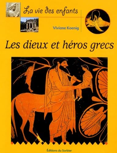 Stock image for Les Dieux et Hros grecs for sale by Ammareal