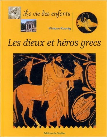 Stock image for Les Dieux et Hros grecs for sale by Ammareal